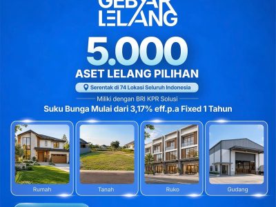 Ribuan Aset BRI Ditawarkan Lewat Gebyar Lelang di 74 Lokasi